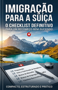 Do Zero à Suíça: O Guia Prático para Recomeçar 🇨🇭